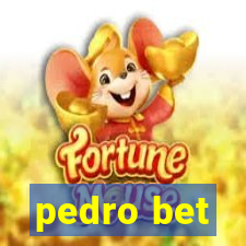 pedro bet