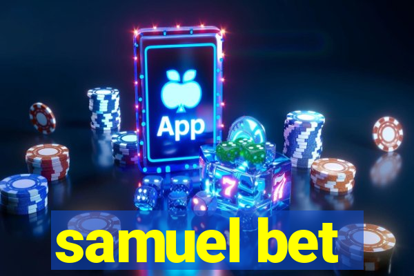 samuel bet