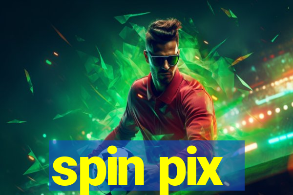 spin pix