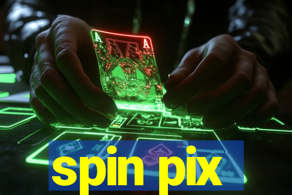 spin pix