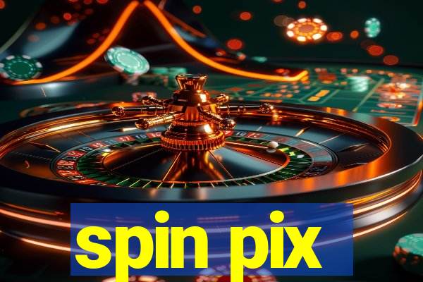 spin pix