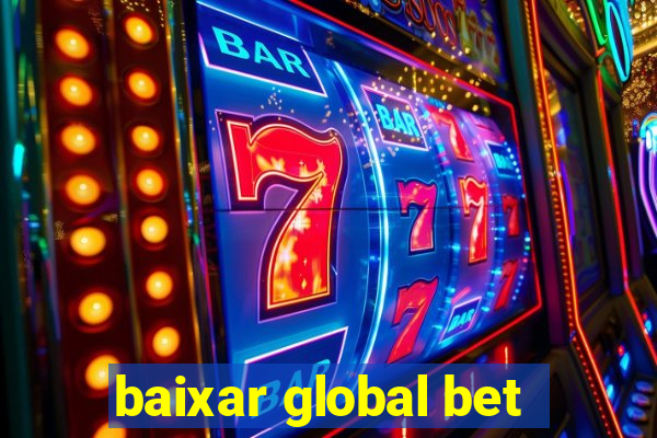 baixar global bet