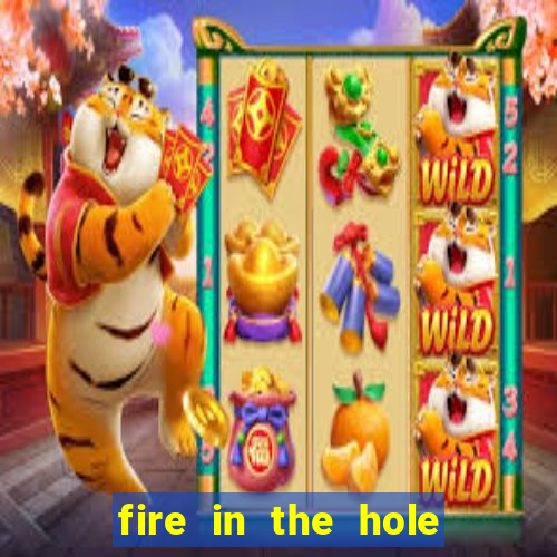 fire in the hole demo slot