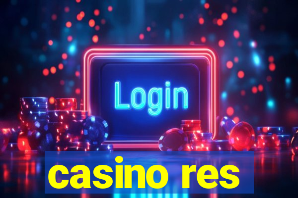 casino res