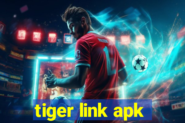 tiger link apk