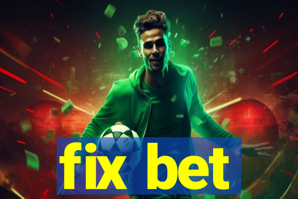 fix bet