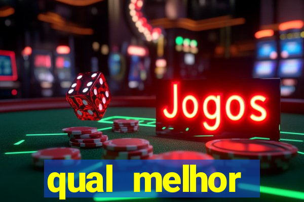 qual melhor plataforma jogo do tigre