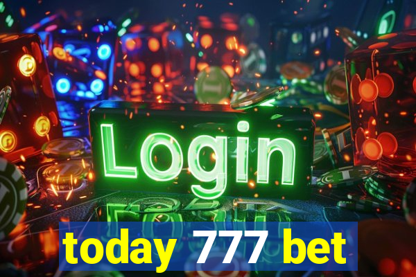 today 777 bet