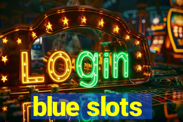 blue slots