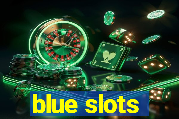 blue slots