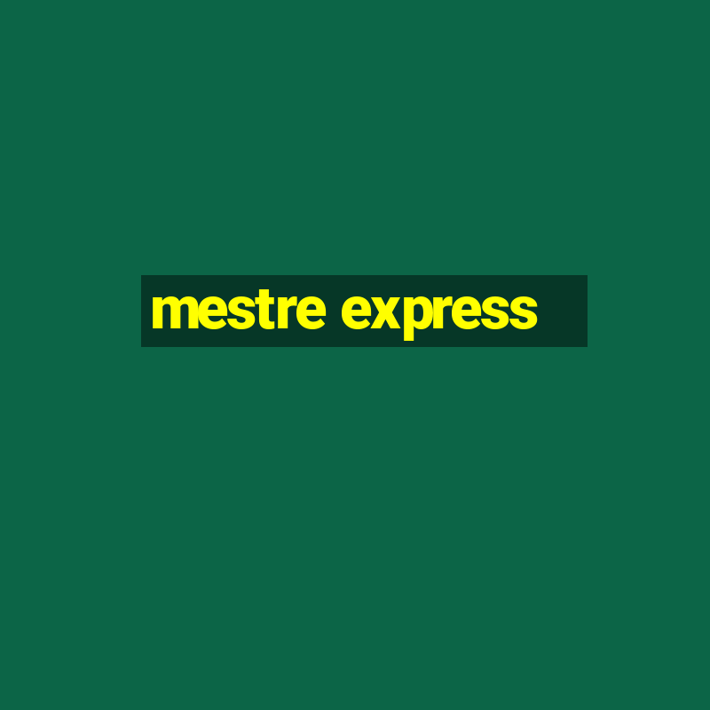 mestre express