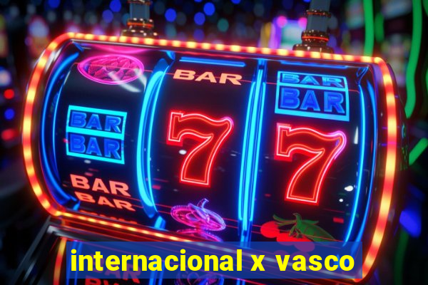 internacional x vasco