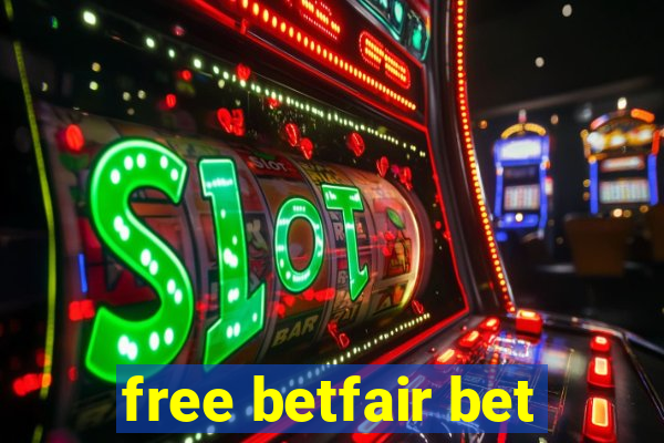 free betfair bet