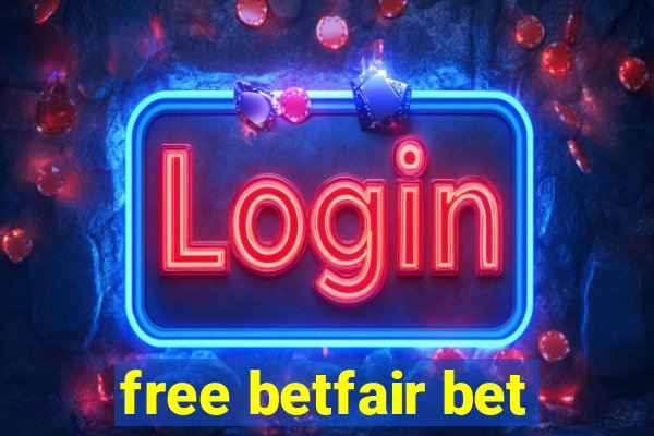 free betfair bet