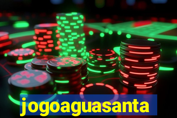 jogoaguasanta