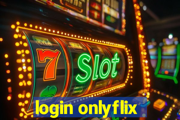 login onlyflix