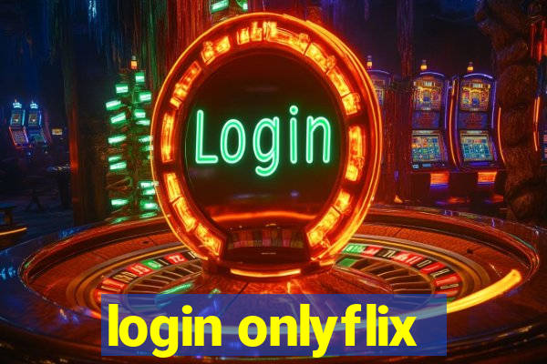 login onlyflix