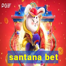 santana bet