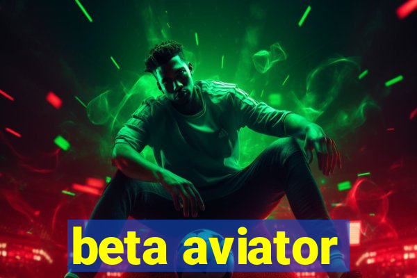 beta aviator