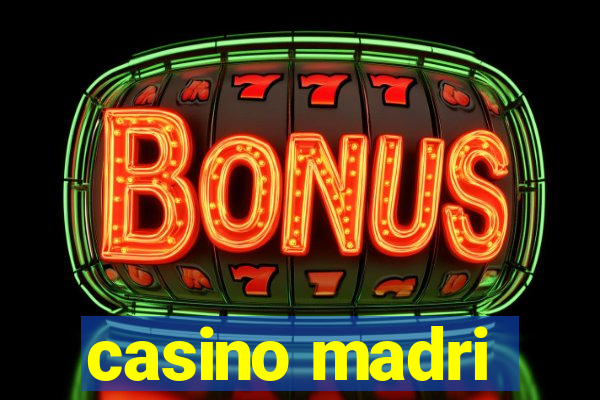 casino madri