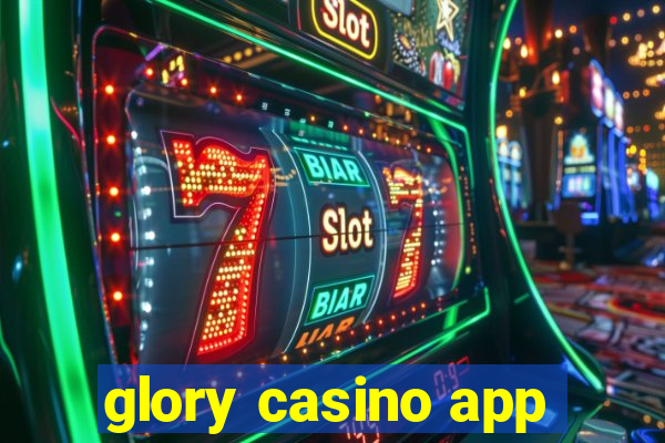 glory casino app