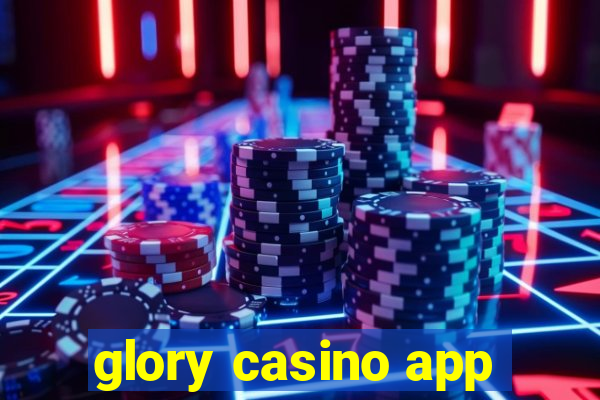 glory casino app