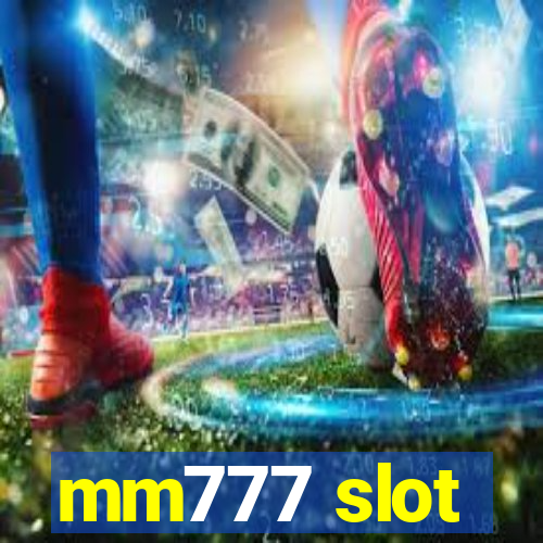 mm777 slot