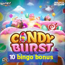 10 bingo bonus