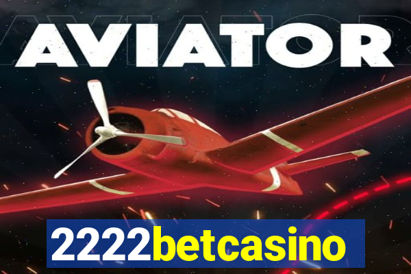 2222betcasino