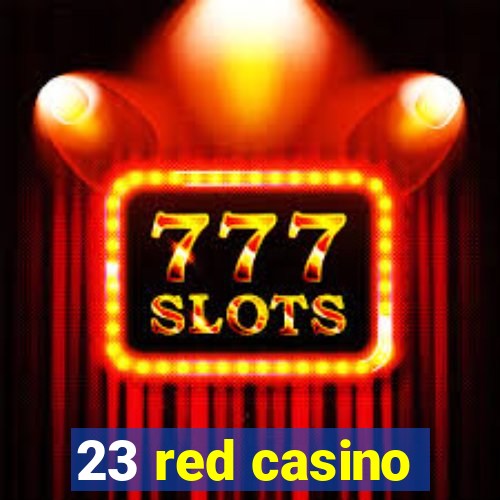 23 red casino