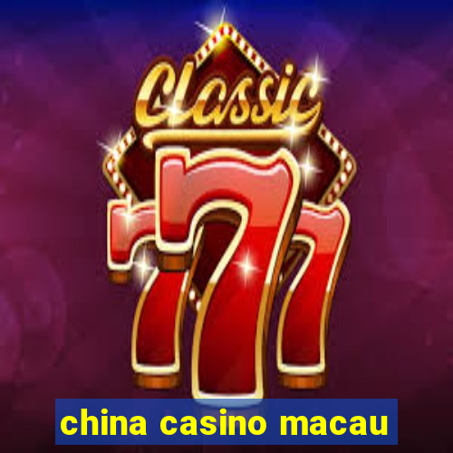 china casino macau