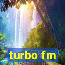 turbo fm