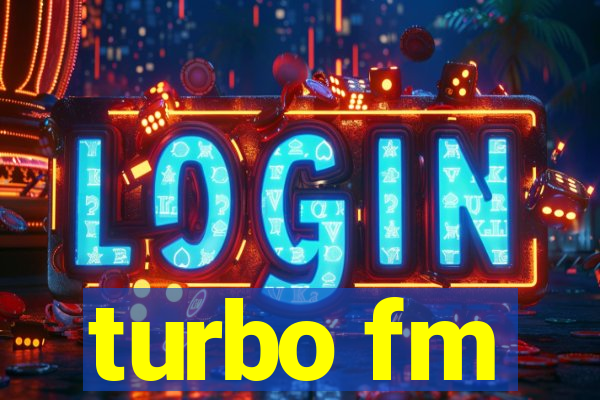 turbo fm