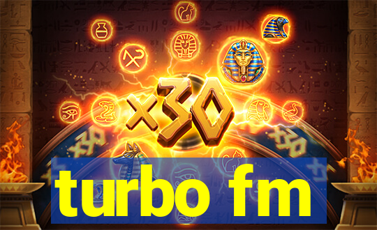 turbo fm