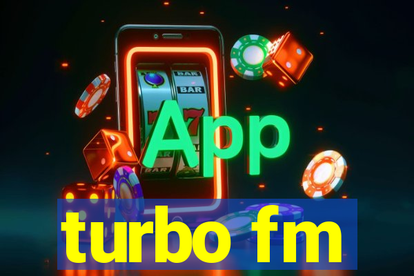 turbo fm