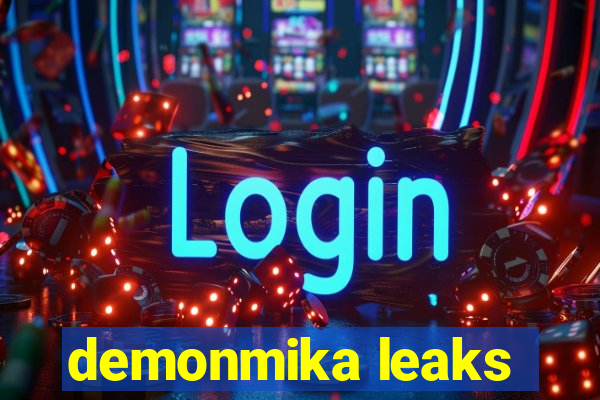 demonmika leaks