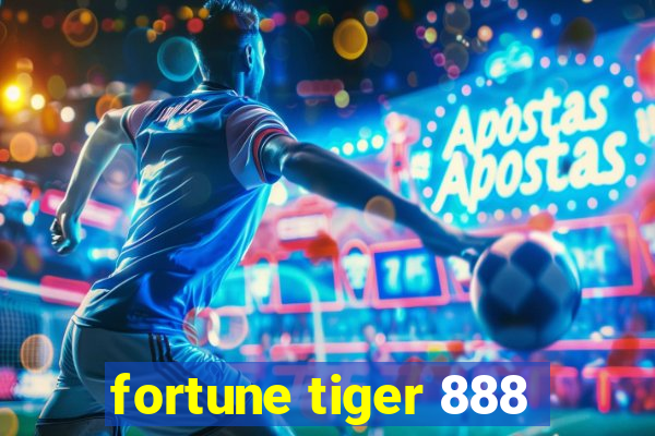 fortune tiger 888