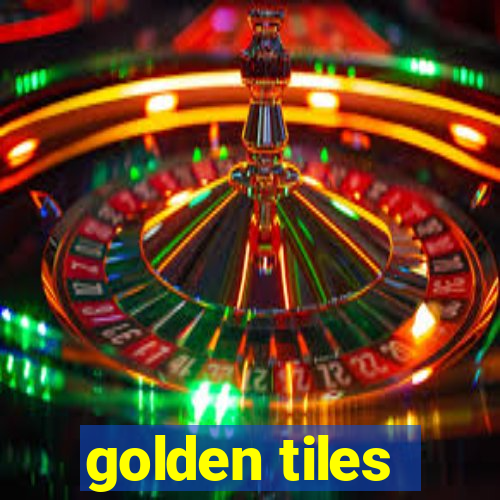 golden tiles