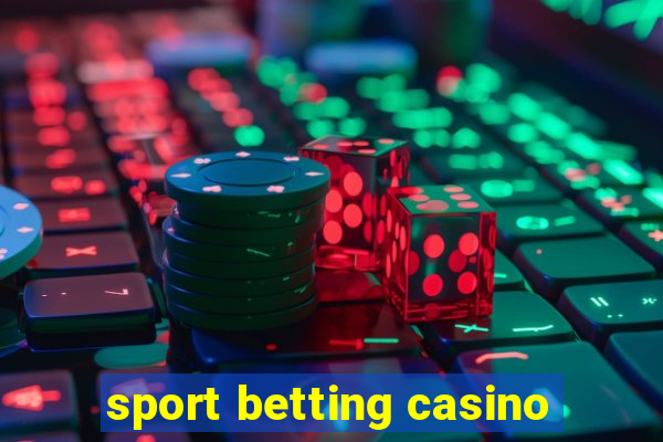 sport betting casino