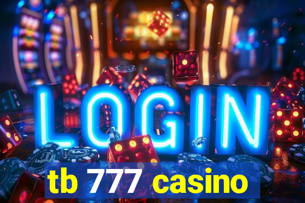 tb 777 casino