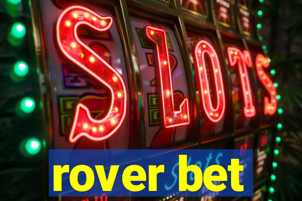 rover bet