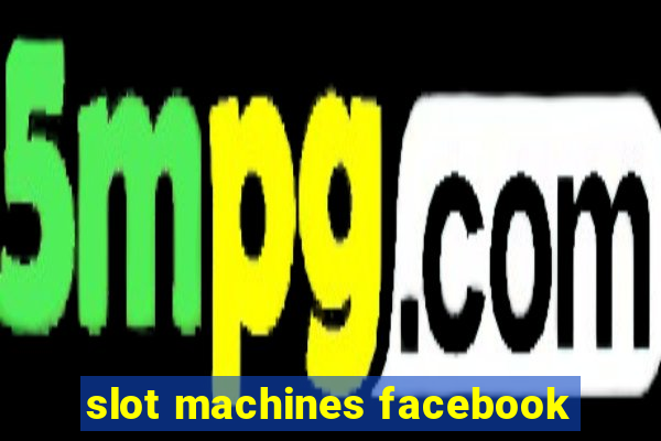 slot machines facebook