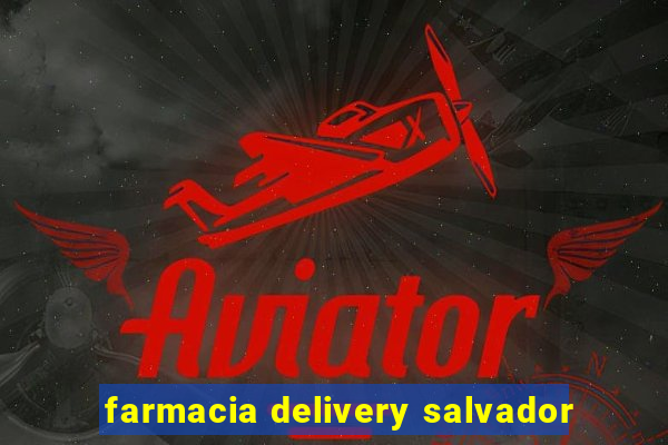 farmacia delivery salvador