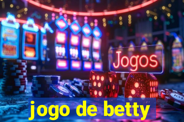 jogo de betty