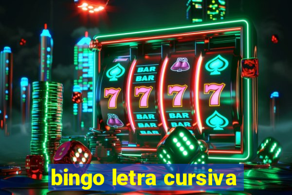 bingo letra cursiva