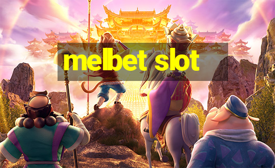 melbet slot