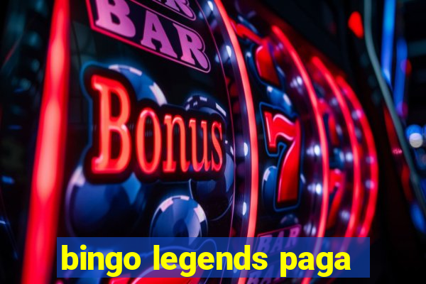 bingo legends paga