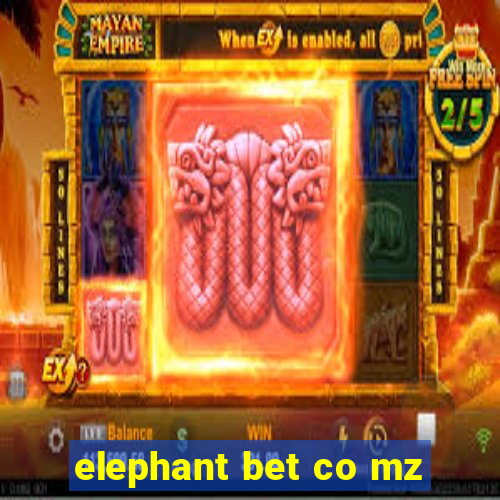 elephant bet co mz