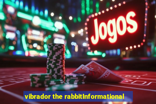 vibrador the rabbitInformational