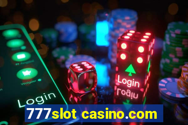 777slot casino.com